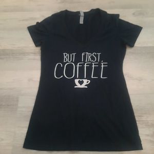 But First, Coffee Tee